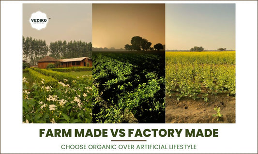 Farm Made vs Factory Made