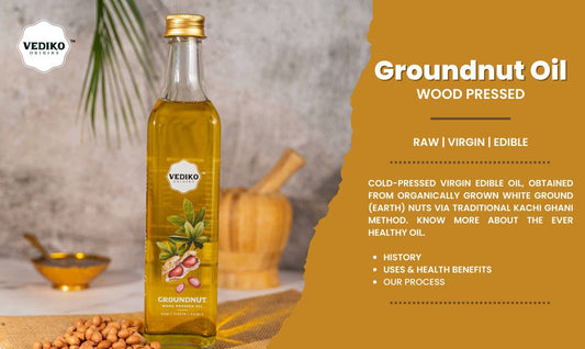 The Era of Cold-Pressed Groundnut Oil